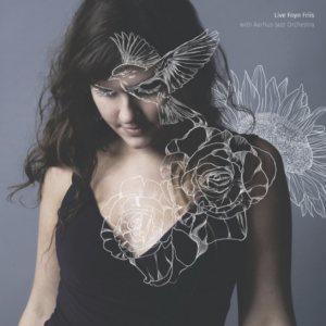 Live Foyn Friis (AWARD nominated)